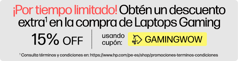 ¡Por tiempo limitado! Obtén un descuento* extra en la compra de Laptops Gaming 15% OFF usando cupón: GAMINGWOW * Consulta términos y condiciones en: https://www.hp.com/pe-es/shop/promociones-terminos-condiciones