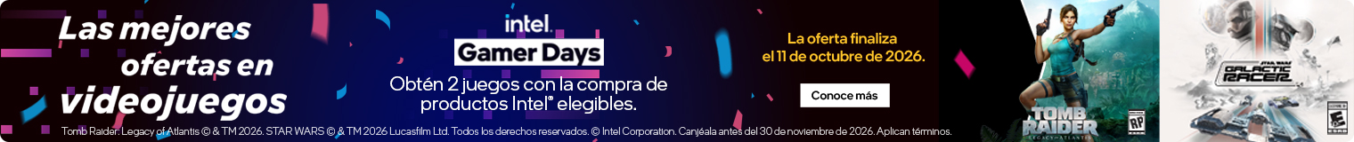Intel Gamer Days. Imagen de los videojuegos de Tomb Raider: Legacy of Atlantis &copy; & TM 2026. STAR WARS Galactic Racer &copy; & TM 2026 Lucasfilm Ltd. Las mejores ofertas en videojuegos. Llevate dos juegos con la compra de productos Intel&reg; elegibles&sup1;. La oferta finaliza el 11 de octubre de 2026. &sup1; Tomb Raider: Legacy of Atlantis &copy; & TM 2026. STAR WARS &copy; & TM 2026 Lucasfilm Ltd. Todos los derechos reservados. &copy; Intel Corporation. Canjealos antes del 30 de noviembre de 2026. Aplican t&eacute;rminos. Hac&eacute; clic para conocer m&aacute;s.