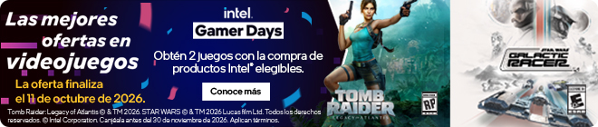 Intel Gamer Days. Imagen de los videojuegos de Tomb Raider: Legacy of Atlantis &copy; & TM 2026. STAR WARS Galactic Racer &copy; & TM 2026 Lucasfilm Ltd. Las mejores ofertas en videojuegos. Llevate dos juegos con la compra de productos Intel&reg; elegibles&sup1;. La oferta finaliza el 11 de octubre de 2026. &sup1; Tomb Raider: Legacy of Atlantis &copy; & TM 2026. STAR WARS &copy; & TM 2026 Lucasfilm Ltd. Todos los derechos reservados. &copy; Intel Corporation. Canjealos antes del 30 de noviembre de 2026. Aplican t&eacute;rminos. Hac&eacute; clic para conocer m&aacute;s.