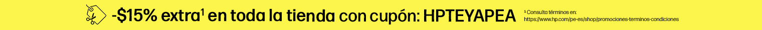 -$15% extra1 en toda la tienda con cup&oacute;n: HPTEYAPEA. * Consulta t&eacute;rminos en: https://www.hp.com/pe-es/shop/promociones-terminos-condiciones