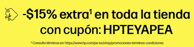 -$15% extra1 en toda la tienda con cup&oacute;n: HPTEYAPEA. * Consulta t&eacute;rminos en: https://www.hp.com/pe-es/shop/promociones-terminos-condiciones