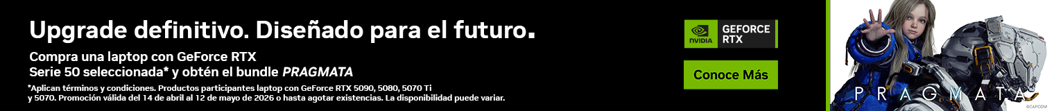Upgrade definitivo. Dise&ntilde;ado para el futuro. Compra una laptop con GeForce RTX Serie 50 seleccionada* y obt&eacute;n el bundle PRAGMATA. * Aplican t&eacute;rminos y condiciones. Productos participantes laptop con GeForce RTX 5090, 5080, 5070 Ti y 5070. Promoci&oacute;n v&aacute;lida del 14 de abril al 12 de mayo de 2026 o hasta agotar existencias. La disponibilidad puede variar.