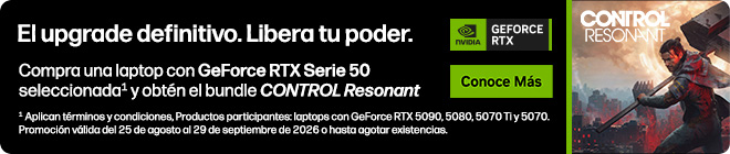 El upgrade definitivo. Libera tu poder. Compra una laptop con GeForce RTX Serie 50 seleccionada&sup1; y obt&eacute;n el bundle CONTROL Resonant. &sup1;  Aplican t&eacute;rminos y condiciones, Productos participantes: laptops con GeForce RTX 5090, 5080, 5070 Ti y 5070.  Promoci&oacute;n v&aacute;lida del 25 de agosto al 29 de septiembre de 2026 o hasta agotar existencias. Fotograf&iacute;a del videojuego Control Resonant.